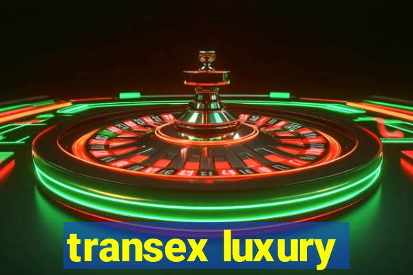 transex luxury